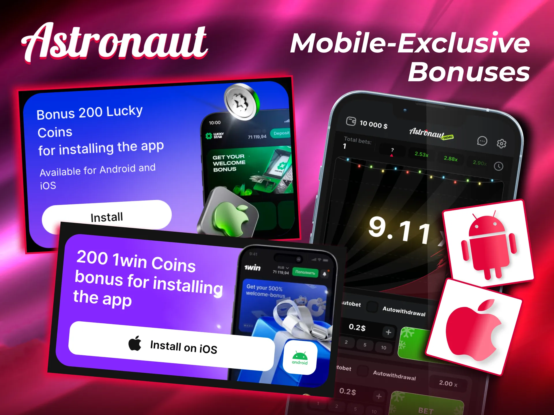 Mobile users enjoy Astronaut bonuses including extra offers only available in the app.